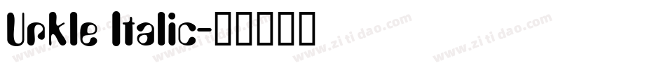 Urkle Italic字体转换